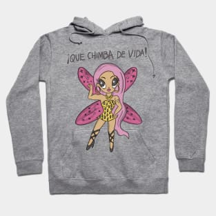 QUE CHIMBA DE VIDA Hoodie